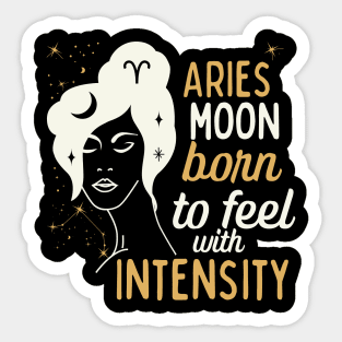 Funny Aries Zodiac Sign - Aries Moon, Born to feel with Intensity - White Sticker